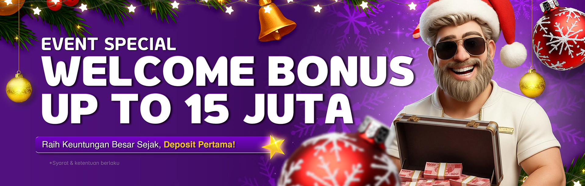 WELCOME BONUS UP TO Rp 15.000.000