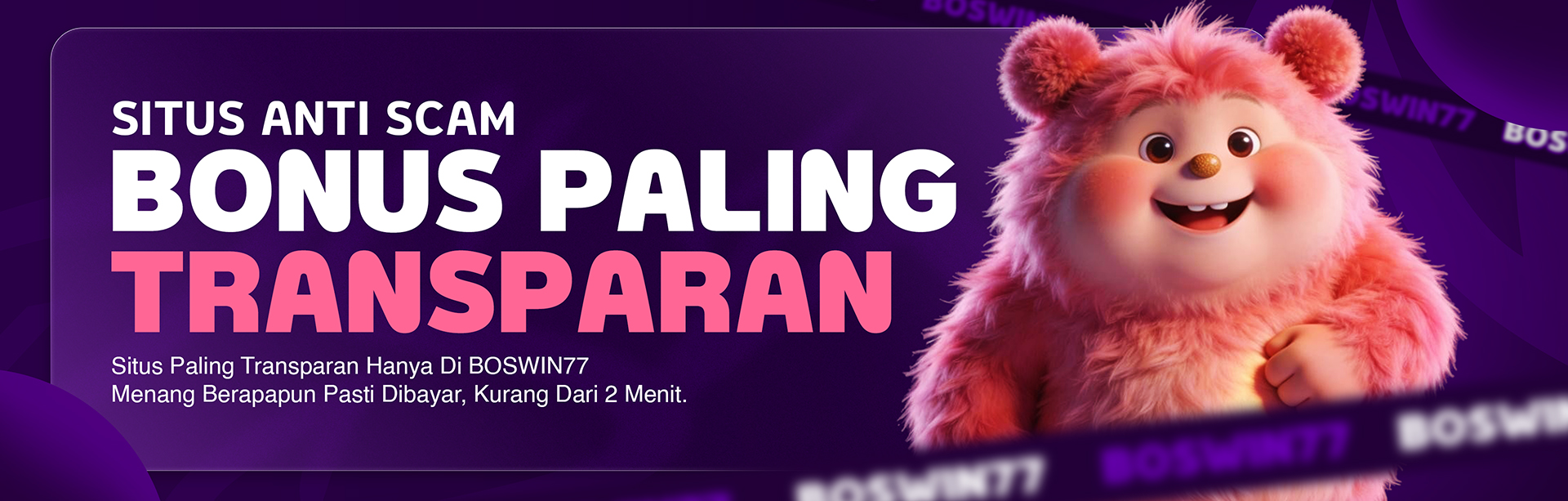 BOSWIN77 BONUS PASTI