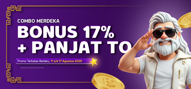 COMBO MERDEKA! BONUS 17% + PANJAT TO