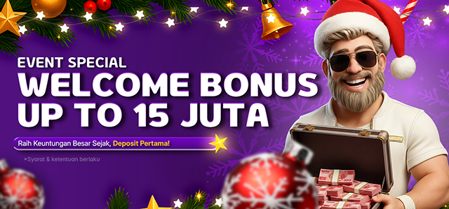 WELCOME BONUS UP TO Rp 15.000.000