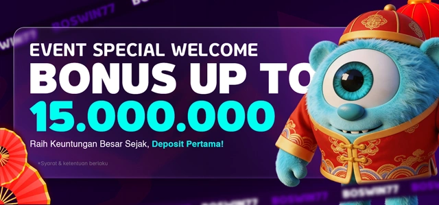 WELCOME BONUS UP TO Rp 15.000.000