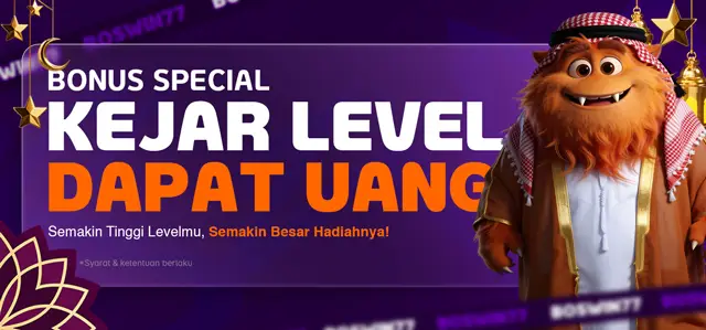 EVENT KEJAR LEVEL UP BOSWIN77