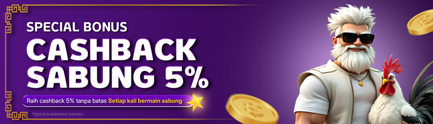 CASHBACK SABUNG AYAM 5%