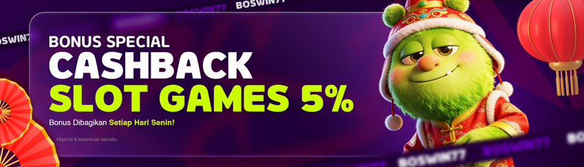 BONUS CASHBACK SLOT 5%