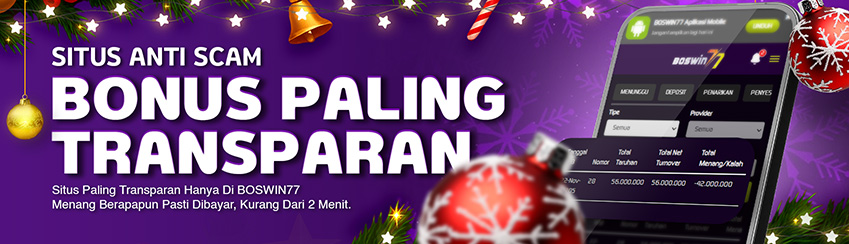 BOSWIN77 SITUS ANTI SCAM & BONUS TRANSPARAN