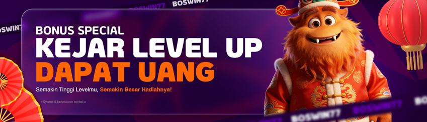 EVENT KEJAR LEVEL UP BOSWIN77